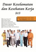 Buku Dasar Keselamatan dan Kesehatan Kerja (K3)