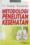 METODOLOGI PENELITIAN KESEHATAN (edisi revisi, cetakan kedua)