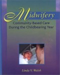 Midwifery Community-Based Care During the Childbearing Year