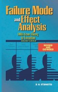 Failure Mode and Effect Analysis: FMEA from Theory to Execution (Second Edition)