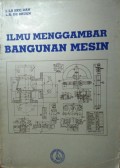 Ilmu Menggambar Bangunan Mesin