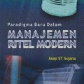 Paradigma Baru dalam Manajemen Ritel Modern