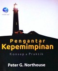 Pengantar Kepemimpinan: Konsep & Praktik