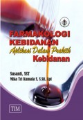 Farmakologi kebidanan Aplikasi Dalam Praktik Kebidanan