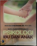 Buku Ajar Kebidanan Psikologi Ibu dan Anak