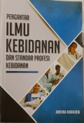 Pengantar Ilmu Kebidanan dan Standar Profesi Kebidanan