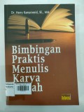 Bimbingan Praktis Menulis Karya Ilmiah