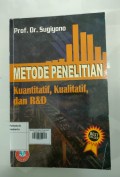 Metode Penelitian Kuantitatif, Kualitatif dan R&D
