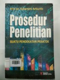 Prosedur Penelitian: Suatu Pendekatan Praktik