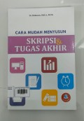 Cara Mudah Menyusun Skripsi & Tugas Akhir