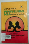 Untaian materi penyuluhan KIA (Kesehatan Ibu dan Anak)