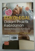 Etikolegal Dalam Praktik Kebidanan Untuk Mahasiswan Kebidanan