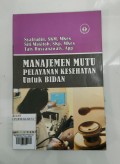 Manajemen Mutu Pelayanan Kesehatan Untuk Bidan