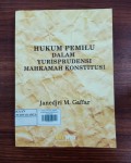 Hukum Pemilu Dalam Yurisprudensi Mahkamah Konstitusi