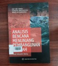 Analisis Bencana Menunjang Pembangunan Daerah