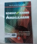 Konsep dan Makna Pembelajaran