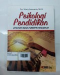 Psikologi Pendidkan Landasan Kerja Pimpinan Pendidikan