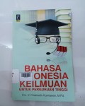 Bahasa Indonesia Keilmuan Untuk Perguruan Tinggi