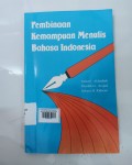 Pembinaan Kemampuan Menulis Bahasa Indonesia