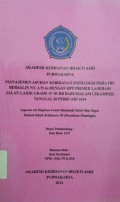 Manajemen Asuhan Kebidanan Patologis Pada Ibu Bersalin Ny. A P1A0 Dengan HPP Primer Laserasi Jalan Lahir Grade IV Di RB Babussalam Cikampek Tanggal 26 Februari 2014