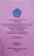 Manajemen Kebidanan Ibu Bersalin Pada Ny. W G1P0A0 Hamil 39 Minggu 5 Hari Inpartu Kala I Fase Laten Dengan Ketuban Pecah Dini 9 Jam Di RSUD Bayu Asih Purwakarta Tanggal 26 Maret 2014