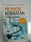 Promosi Kesehatan Teori dan Aplikasi