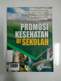 Promosi Kesehatan Di Sekolah