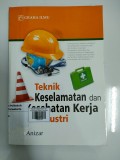 Teknik Keselamatan dan Kesehatan Kerja di Industri