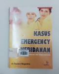 Kasus Emergency Kebidanan Untuk Kebidanan dan Keperawatan