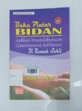 Buku Pintar Bidan, Aplikasi Penatalaksanaan Gawatdarurat Kebidanan di Rumah Sakit