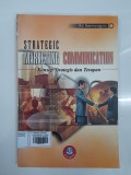 Strategic Marketing Communication: Konsep Strategis dan Terapan