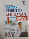 Panduan Penelitian Kebidanan dengan SPSS