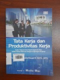 Tata Kerja dan Produktivitas Kerja