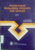Dasar-Dasar Manajemen Produksi dan Operasi Edisi I
