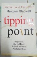 Tipping Point: Bagaimana Hal-Hal Kecil Berhasil Membuat Perubahan Besar