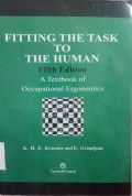 Fitting The Task To The Human, Fifth Edition: A Textbook of Occupational Ergonomics
