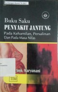 Buku Saku Penyakit Jantung Pada Kehamilan, Persalinan dan Pada Masa Nifas