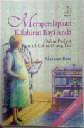 Mempersiapkan Kelahiran Bayi Anda: Daftar Periksa Untuk Calon Orang Tua