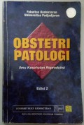 Obstetri Patologi: Ilmu Kesehatan Reproduksi
