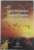 Industri Telekomunikasi: Lokomotif Pertumbuhan Ekonomi dan Kemajuan Bangsa