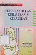 Sembilan Bulan Kehamilan & Kelahiran